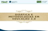DIDÁTICA E METODOLOGIAS EM EDUCAÇÃO 3.0