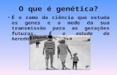 O que é genética?