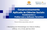 Geoprocessamento  Aplicado às Ciências Sociais:  Fundamentos e  Prática com o Software TerraView