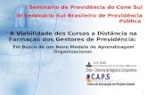 I Seminário de Previdência do Cone Sul IV Seminário Sul-Brasileiro de Previdência Pública