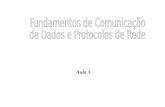 Fundamentos de Comunicação   de Dados e Protocolos de Rede