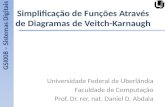 Simplificação de Funções Através de Diagramas de  Veitch-Karnaugh