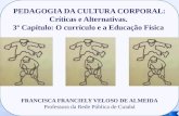 PEDAGOGIA DA CULTURA CORPORAL: Críticas e Alternativas.