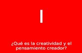I ¿Qué es la creatividad y el pensamiento creador?