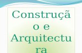 Construção e Arquitectura