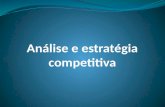 Análise e estratégia competitiva