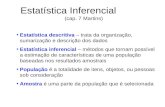 Estatística Inferencial             (cap. 7 Martins)