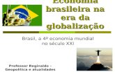 Economia brasileira na era da globalização