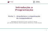 Introdução a Programação Parte 1 - Arquitetura e organização de computadores