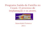 Programa Saúda da Família no Ceará- O processo de implantação e os atores.