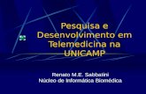 Pesquisa e Desenvolvimento em Telemedicina na UNICAMP