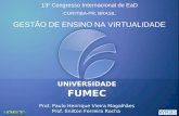 UNIVERSIDADE FUMEC Prof. Paulo Henrique Vieira Magalhães Prof.  Enilton Ferreira Rocha