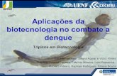 Aplicações da biotecnologia no combate a dengue Tópicos em Biotecnologia