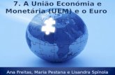 7. A União Económia e Monetária (UEM) e o Euro