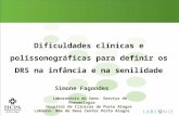 Dificuldades clínicas  e  polissonográficas para definir os  DRS  na infância  e  na senilidade