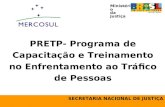 PRETP- Programa de Capacitação e Treinamento no Enfrentamento ao Tráfico de Pessoas