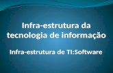 Infra-estrutura  da tecnologia de informação