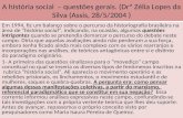 A história social  – questões gerais. ( Drª  Zélia Lopes da Silva (Assis, 28/5/2004 )