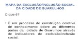MAPA DA EXCLUSÃO/INCLUSÃO SOCIAL DA CIDADE DE GUARULHOS
