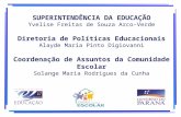 SUPERINTENDÊNCIA DA EDUCAÇÃO Yvelise Freitas de Souza Arco-Verde