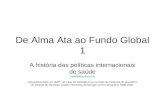 De Alma Ata ao Fundo Global 1