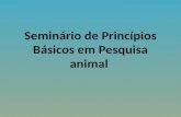 Seminário de Princípios Básicos em Pesquisa animal