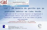 “ CAF – Um modelo de gestão que se pretende adotar em Cabo Verde”