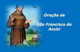 Oração de São Francisco de Assis!