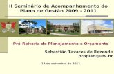 II Seminário de Acompanhamento do Plano de Gestão 2009 - 2011