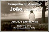 Bíblia Viva (BV)  Revista e Atualizada (RA)