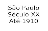 São Paulo Século XX Até 1910