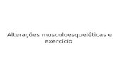 Alterações musculoesqueléticas e exercício