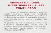 SIMPLES NACIONAL   SUPER SIMPLES – SUPER COMPLICADO