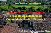 PROGRAMA BOLSA FAMÍLIA: o resgate da cidadania na Comunidade Jardim Miramar II