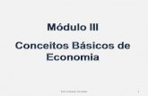 Módulo III Conceitos Básicos de Economia