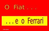 O  Fiat . . .