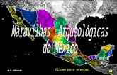 Maravilhas  Arqueológicas  do México