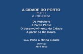 Da Reboleira à Ponte Pênsil O desenvolvimento da Cidade A partir do Rio Douro