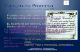 Canção da Promesa .        interpretação: Coral Duo Pai pra Filho em  jan /1999