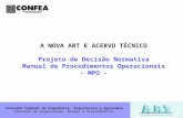 A NOVA ART E ACERVO TÉCNICO Projeto de Decisão Normativa Manual de Procedimentos Operacionais