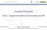 Joel Franceschini Pesquisador Tecnologista / Engenharia Mecânica