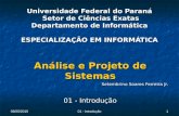 Análise e Projeto de Sistemas Setembrino Soares Ferreira Jr. 01 - Introdução