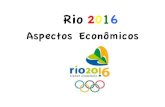 Rio 2 0 1 6 Aspectos Econômicos