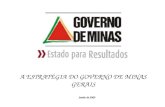 A ESTRATÉGIA DO GOVERNO DE MINAS GERAIS