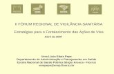 II FÓRUM REGIONAL DE VIGILÂNCIA SANITÁRIA Estratégias para o Fortalecimento das Ações de Visa