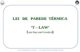 LEI   DE   PAREDE  TÉRMICA ‘T – LAW’ ( veja Kays and Crawford )