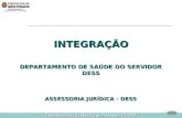 INTEGRAÇÃO DEPARTAMENTO DE SAÚDE DO SERVIDOR DESS