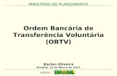 Ordem Bancária de Transferência Voluntária (OBTV)