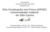 Pós-Graduação  em Física (PPGF)   Universidade Federal  de São Carlos