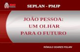 JOÃO PESSOA:  UM OLHAR PARA O FUTURO